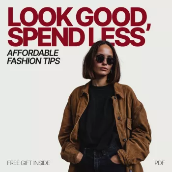 Look Good, Spend Less: Chic Budget Wardrobe Habits